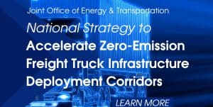 Promotional material for a national strategy focused on accelerating zero-emission freight truck infrastructure deployment.