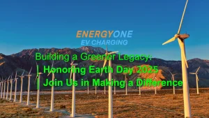 Earth Day 2025 Wind turbines in a desert landscape with mountains in the background; overlaid text promotes Earth Day 2025 and EV charging by Energy One.